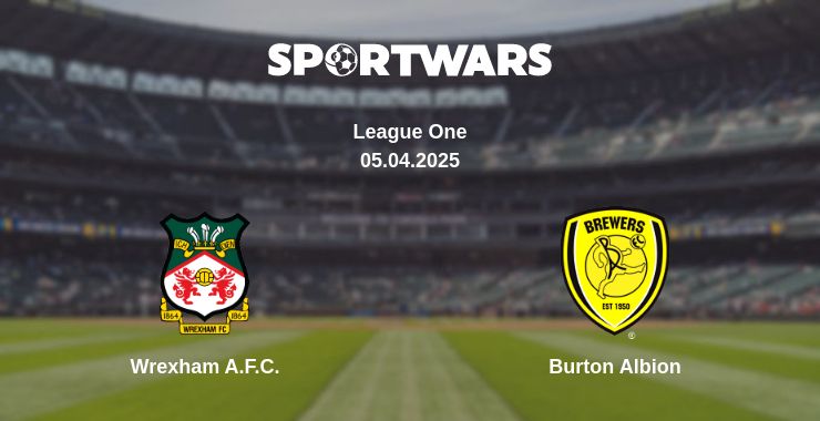 Where to watch the match Wrexham A.F.C. - Burton Albion