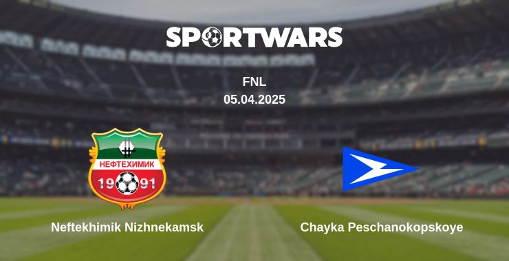 Where to watch the match Neftekhimik Nizhnekamsk - Chayka Peschanokopskoye