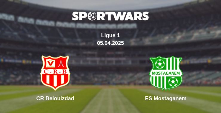 Where to watch the match CR Belouizdad - ES Mostaganem