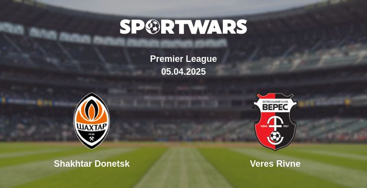 Where to watch the match Shakhtar Donetsk - Veres Rivne