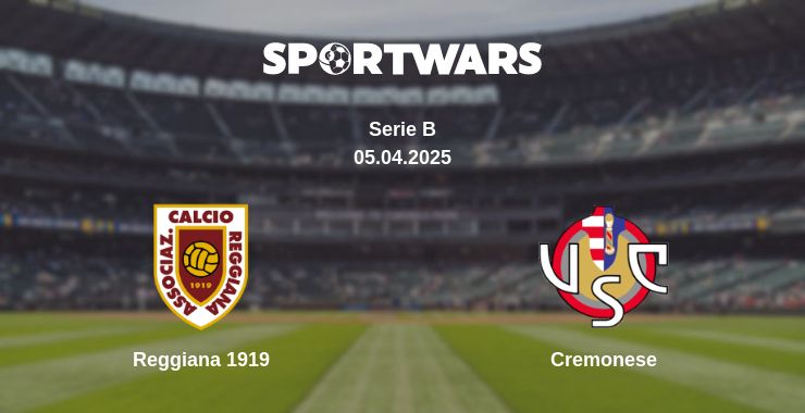 Where to watch the match Reggiana 1919 - Cremonese