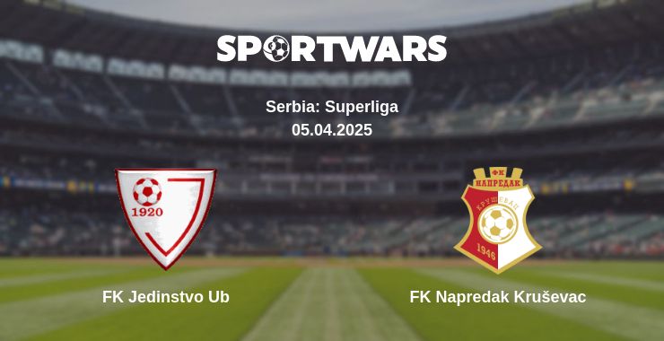 Where to watch the match FK Jedinstvo Ub - FK Napredak Kruševac