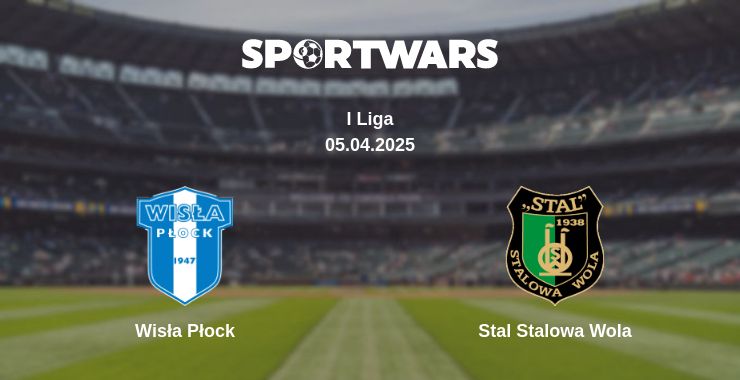 Where to watch the match Wisła Płock - Stal Stalowa Wola