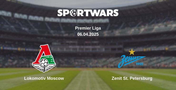 Where to watch the match Lokomotiv Moscow - Zenit St. Petersburg