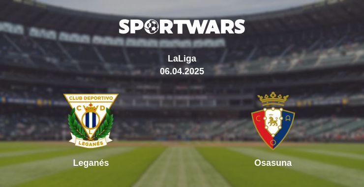 Where to watch the match Leganés - Osasuna