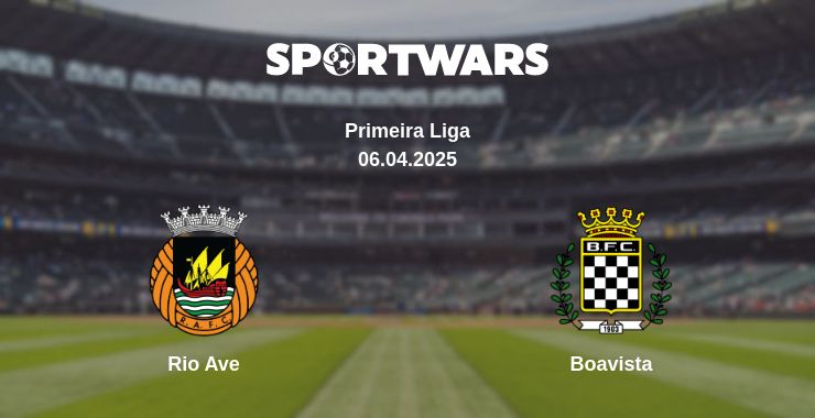 Where to watch the match Rio Ave - Boavista