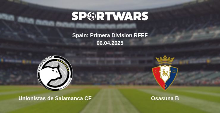 Where to watch the match Unionistas de Salamanca CF - Osasuna B