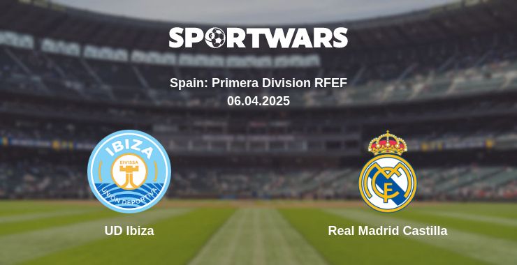 Where to watch the match UD Ibiza - Real Madrid Castilla