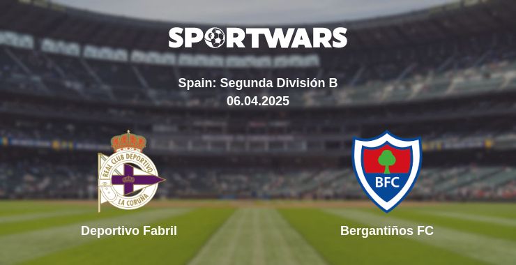 Where to watch the match Deportivo Fabril - Bergantiños FC