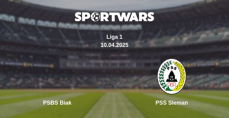 Where to watch the match PSBS Biak - PSS Sleman