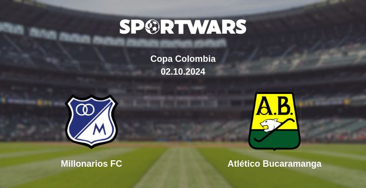 Where to watch the match Millonarios FC - Atlético Bucaramanga