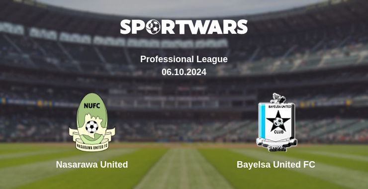 Where to watch the match Nasarawa United - Bayelsa United FC