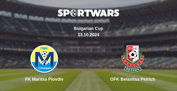 Where to watch the match FK Maritsa Plovdiv - OFK Belasitsa Petrich