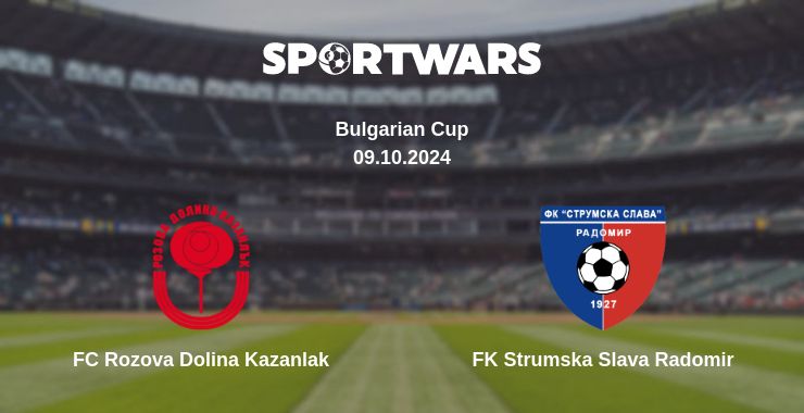 Where to watch the match FC Rozova Dolina Kazanlak - FK Strumska Slava Radomir