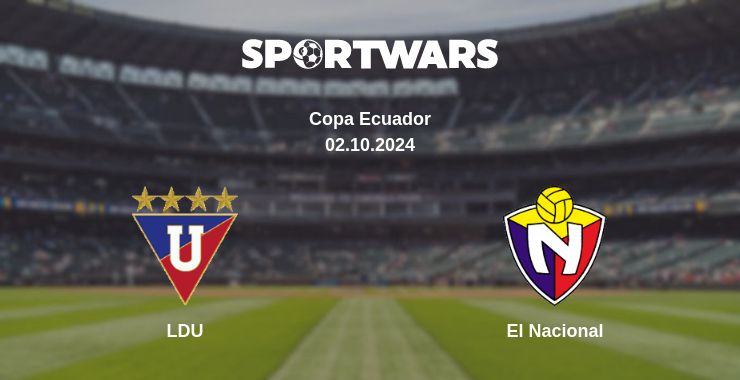 Where to watch the match LDU - El Nacional