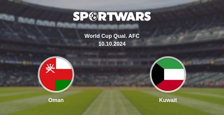 Where to watch the match Oman - Kuwait