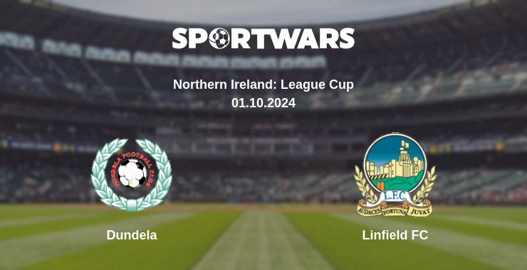 Where to watch the match Dundela - Linfield FC