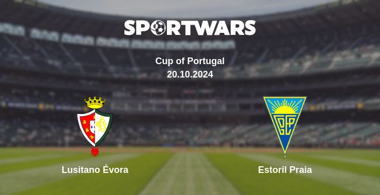 Where to watch the match Lusitano Évora - Estoril Praia