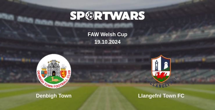 Where to watch the match Denbigh Town - Llangefni Town FC