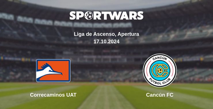 Where to watch the match Correcaminos UAT - Cancún FC