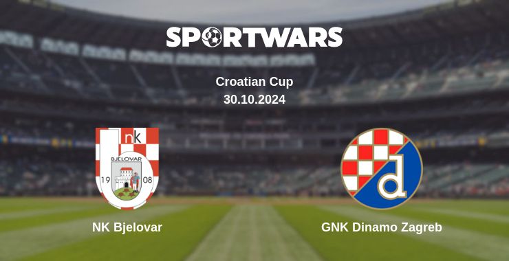 Where to watch the match NK Bjelovar - GNK Dinamo Zagreb