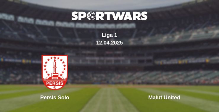 Where to watch the match Persis Solo - Malut United