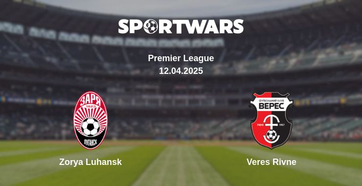 Where to watch the match Zorya Luhansk - Veres Rivne