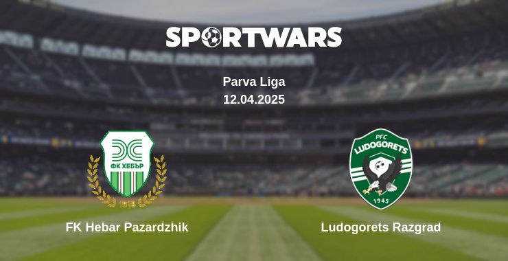 Where to watch the match FK Hebar Pazardzhik - Ludogorets Razgrad