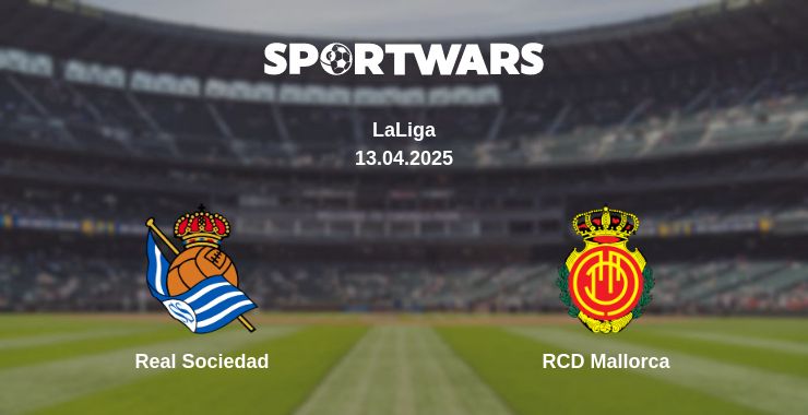 Where to watch the match Real Sociedad - RCD Mallorca