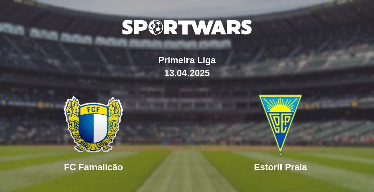 Where to watch the match FC Famalicão - Estoril Praia