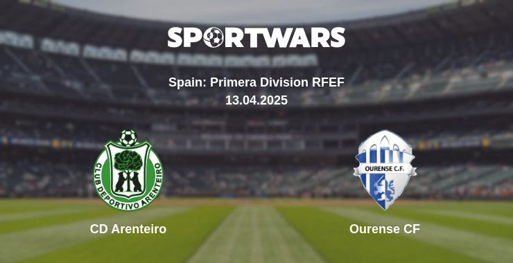 Where to watch the match CD Arenteiro - Ourense CF