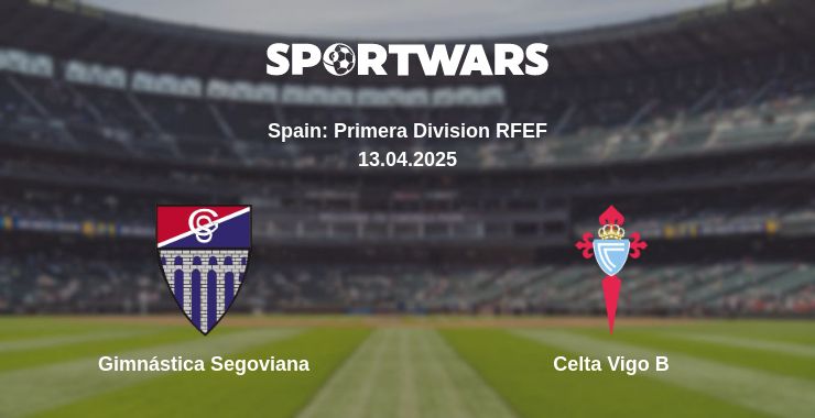 Where to watch the match Gimnástica Segoviana - Celta Vigo B