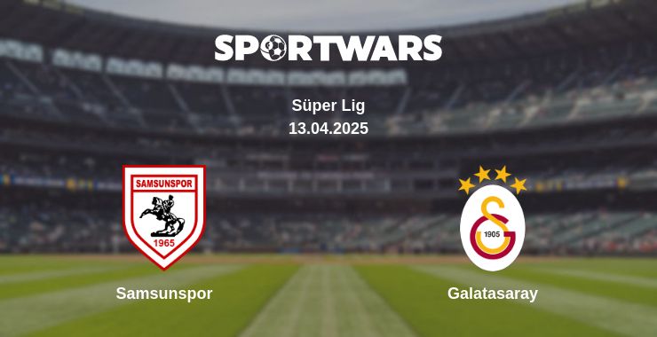 Where to watch the match Samsunspor - Galatasaray