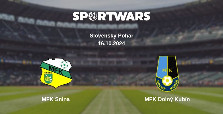 Where to watch the match MFK Snina - MFK Dolný Kubín