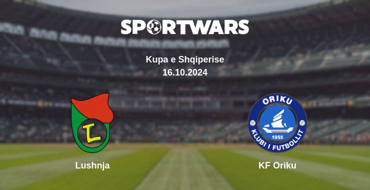 Where to watch the match Lushnja - KF Oriku