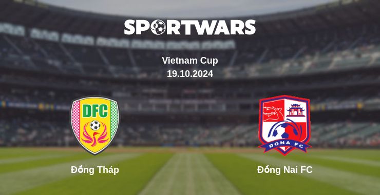 Where to watch the match Đồng Tháp - Đồng Nai FC