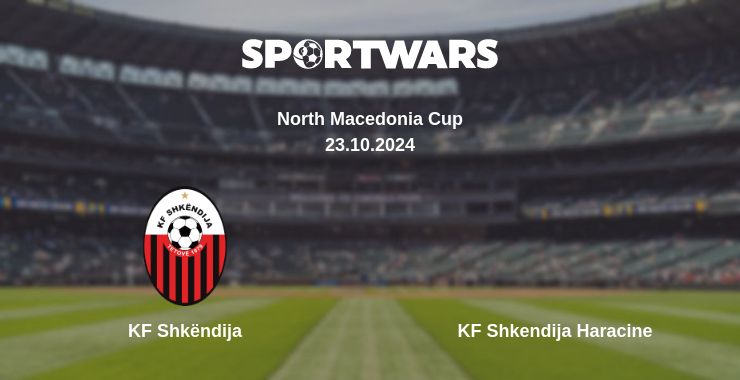 Where to watch the match KF Shkëndija - KF Shkendija Haracine