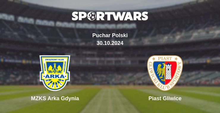 Where to watch the match MZKS Arka Gdynia - Piast Gliwice