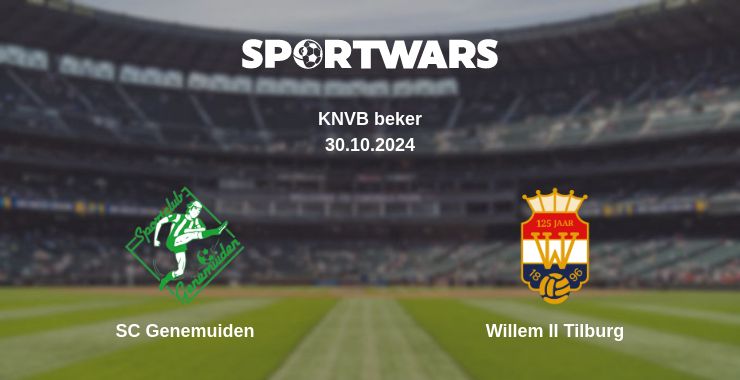 Where to watch the match SC Genemuiden - Willem II Tilburg