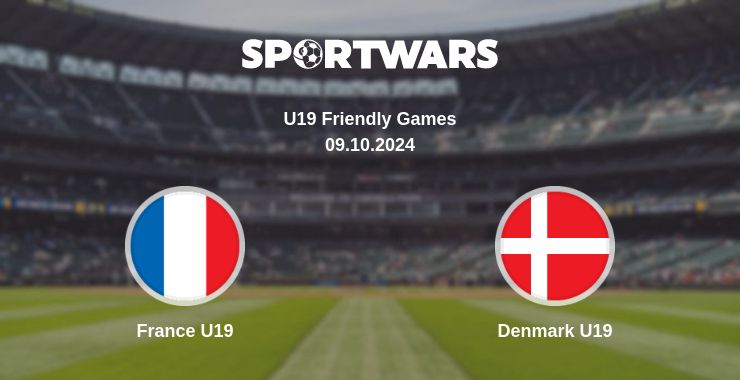 Where to watch the match France U19 - Denmark U19