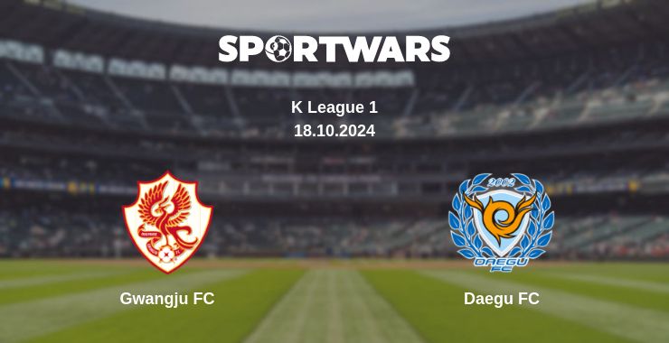 Where to watch the match Gwangju FC - Daegu FC