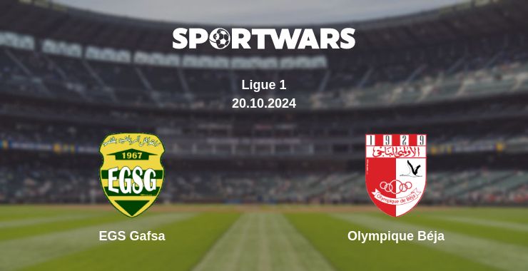 Where to watch the match EGS Gafsa - Olympique Béja