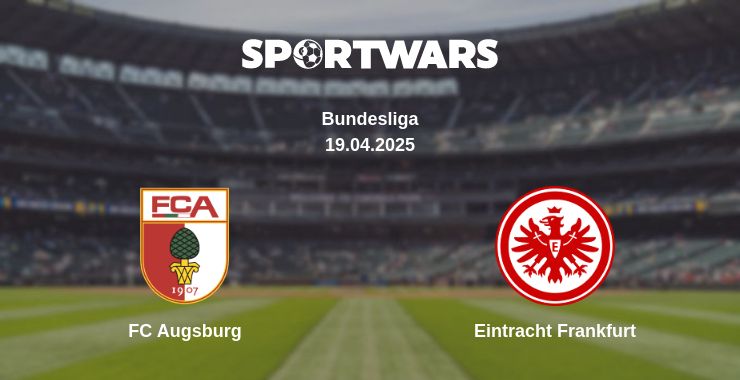 Where to watch the match FC Augsburg - Eintracht Frankfurt