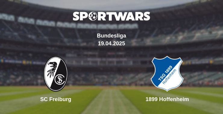 Where to watch the match SC Freiburg - 1899 Hoffenheim