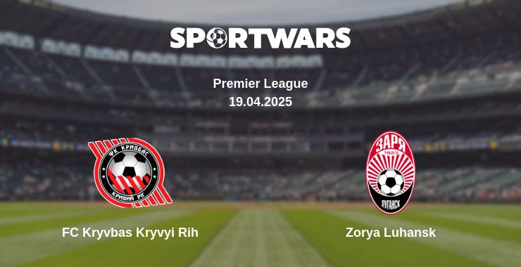 Where to watch the match FC Kryvbas Kryvyi Rih - Zorya Luhansk