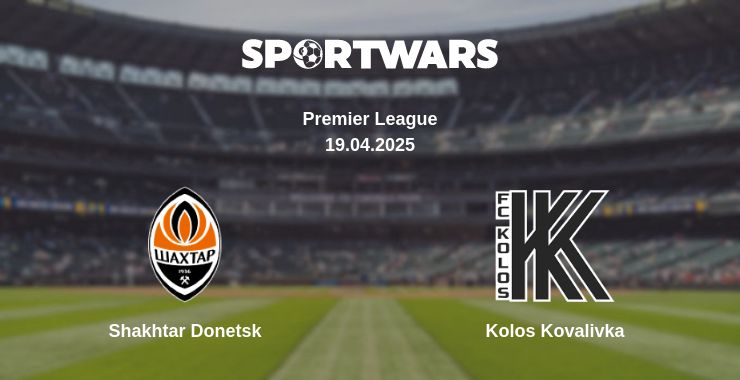 Where to watch the match Shakhtar Donetsk - Kolos Kovalivka