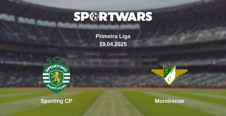 Where to watch the match Sporting CP - Moreirense