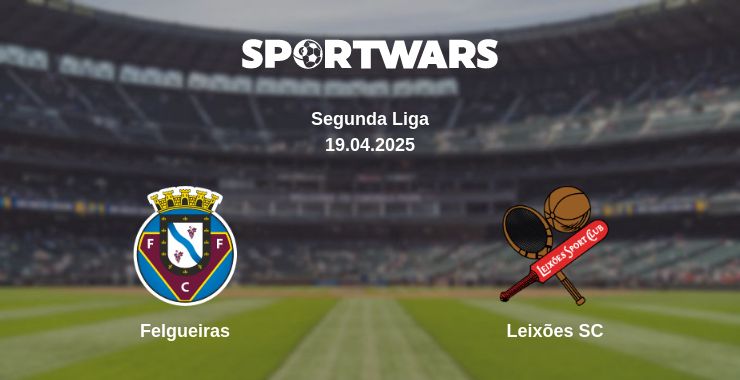 Where to watch the match Felgueiras - Leixões SC