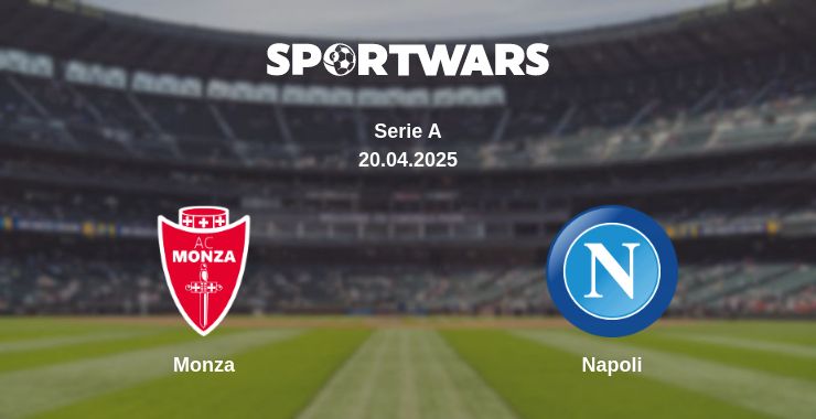 Where to watch the match Monza - Napoli