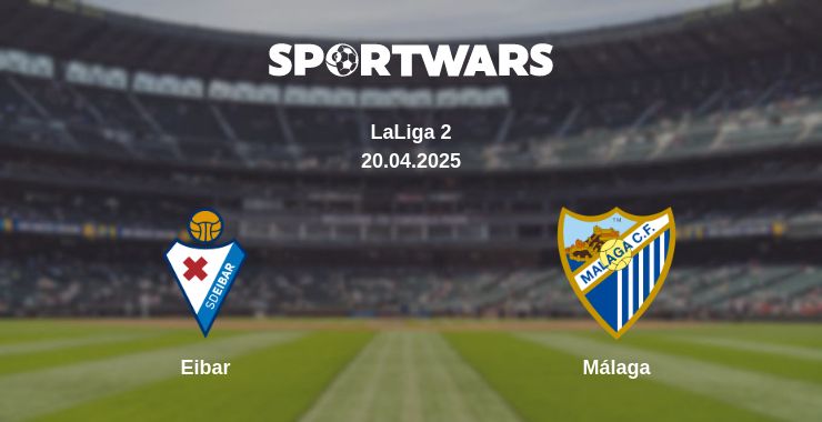 Where to watch the match Eibar - Málaga